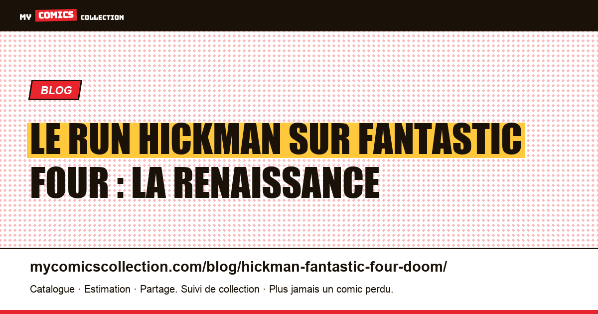 Le run Hickman sur Fantastic Four : la renaissance de Fatalis — illustration article