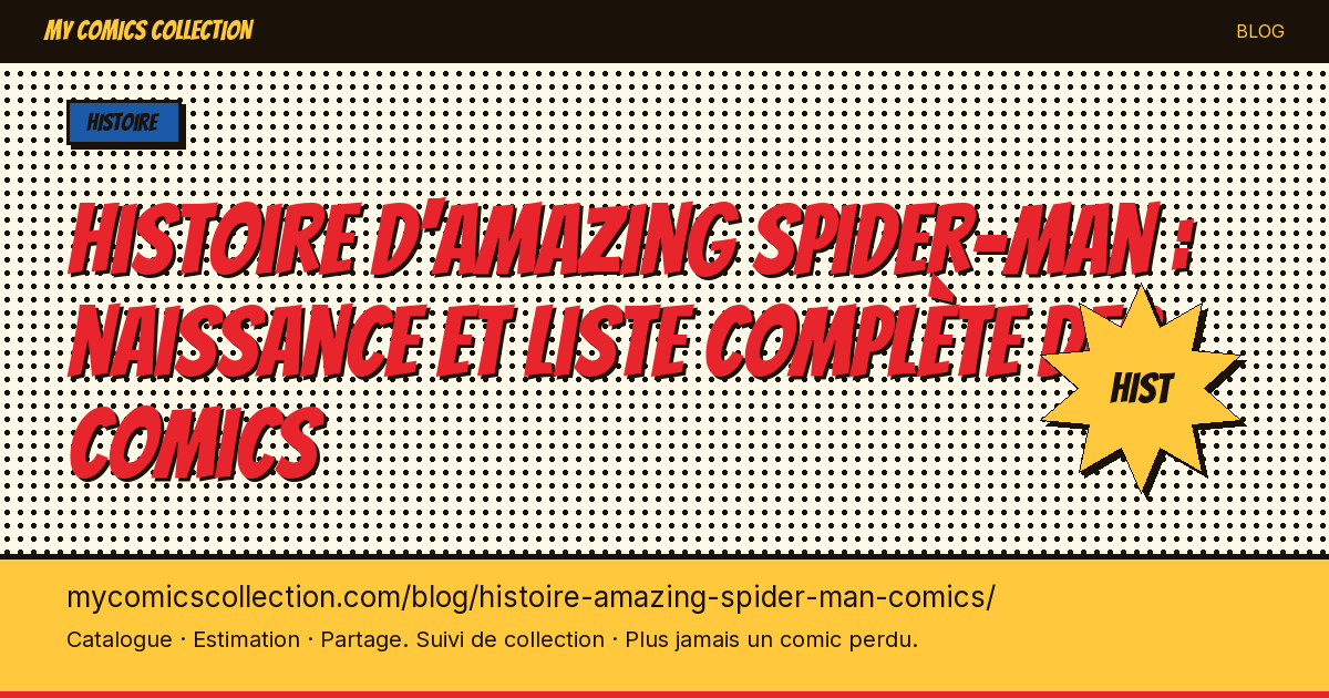 Histoire d'Amazing Spider-Man : naissance et liste complète des comics — illustration article