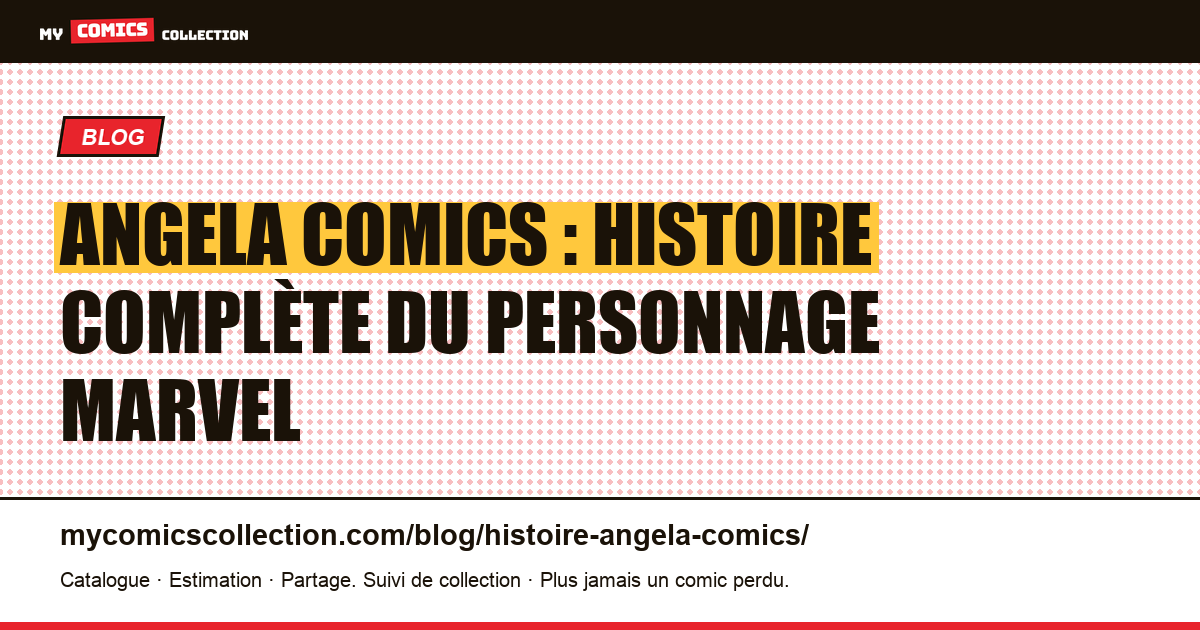 Angela Comics : l'histoire complète, de Spawn à Marvel — illustration article