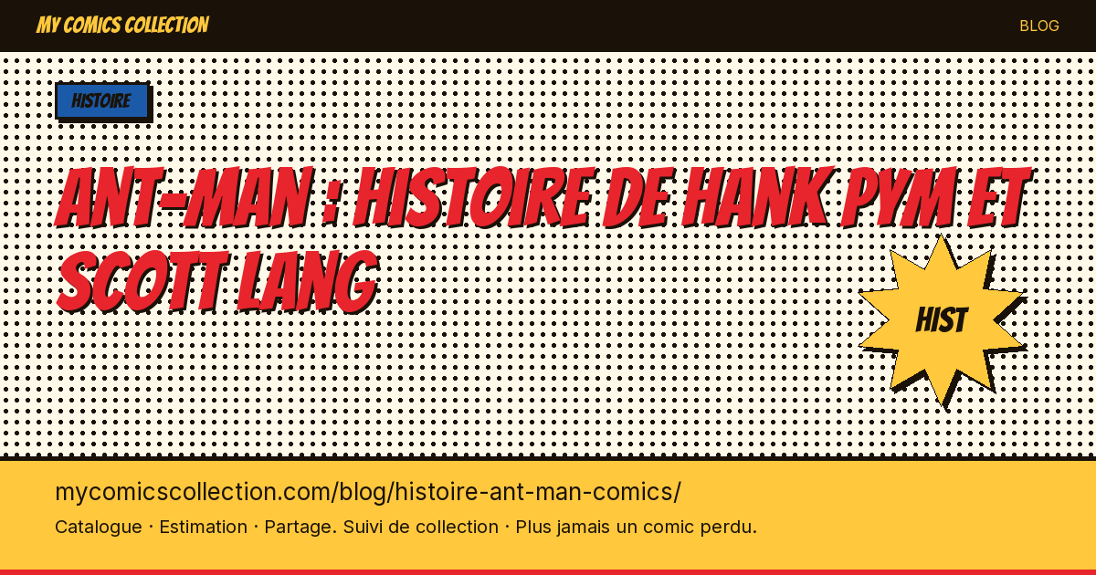 Ant-Man : histoire de Hank Pym et Scott Lang — illustration article