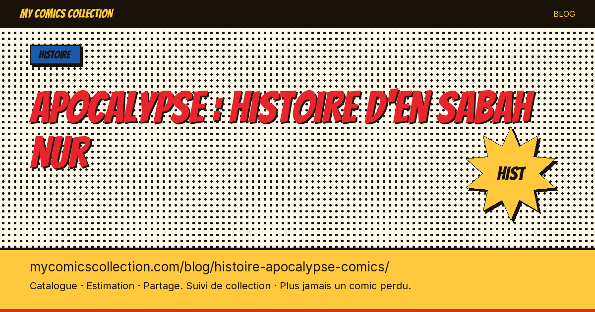 Apocalypse : histoire d'En Sabah Nur — illustration article