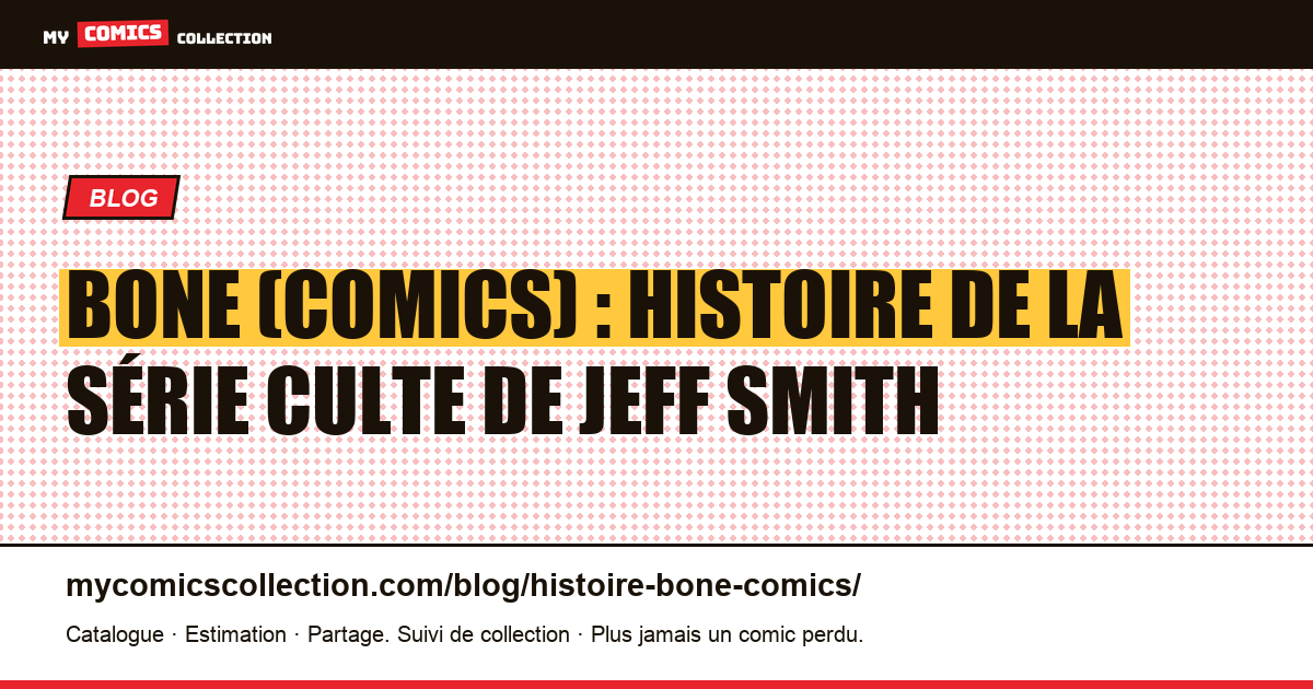 Bone comics : l'histoire complète de la série culte de Jeff Smith — illustration article