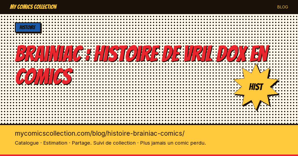 Brainiac : histoire de Vril Dox en comics — illustration article