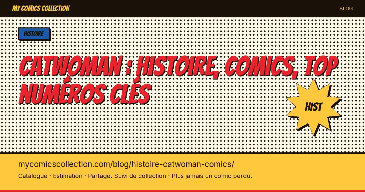 Catwoman : histoire, comics, top numéros clés — illustration article