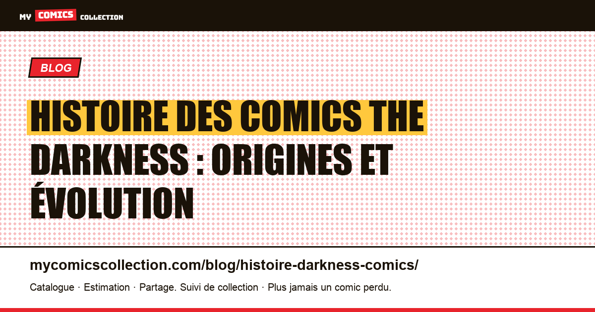 Histoire des comics The Darkness : origines et évolution — illustration article