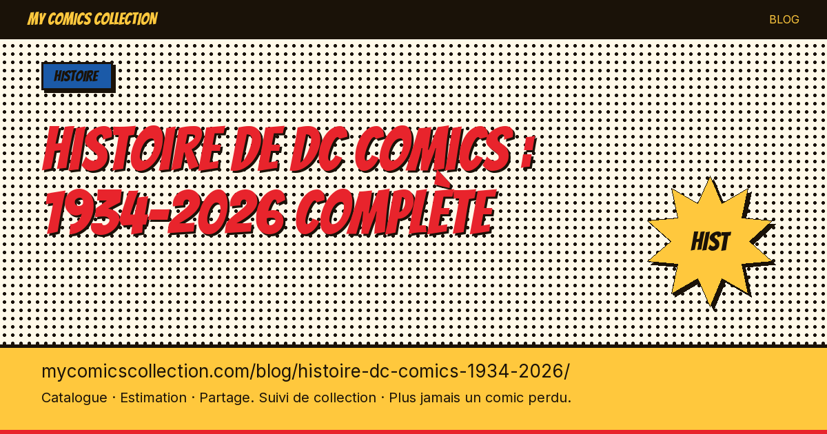 Histoire de DC Comics : 1934-2026 complète — illustration article