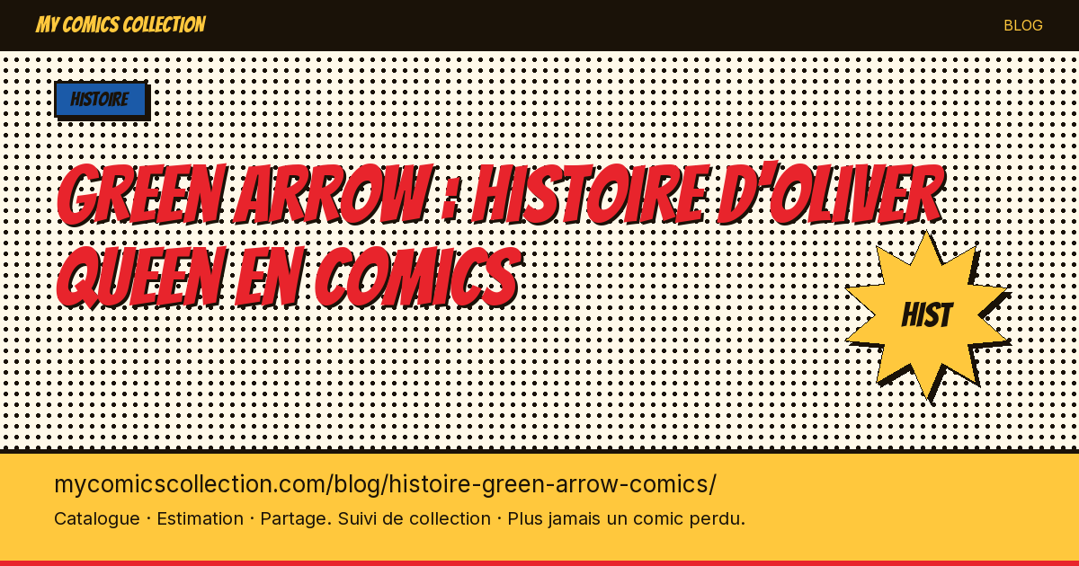 Green Arrow : histoire d'Oliver Queen en comics — illustration article