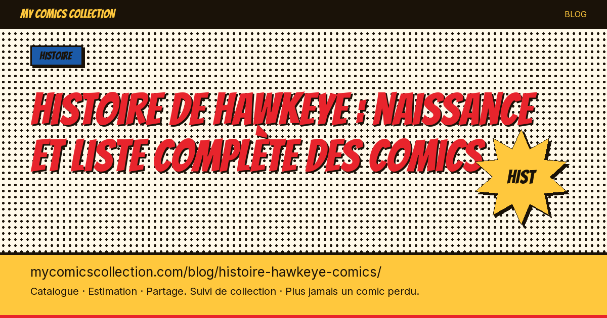 Histoire de Hawkeye : naissance et liste complète des comics — illustration article