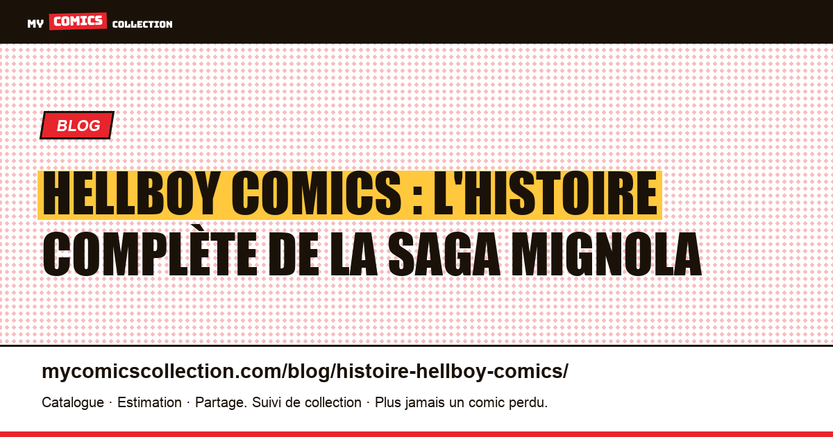 Hellboy comics : l'histoire complète de la saga de Mignola — illustration article