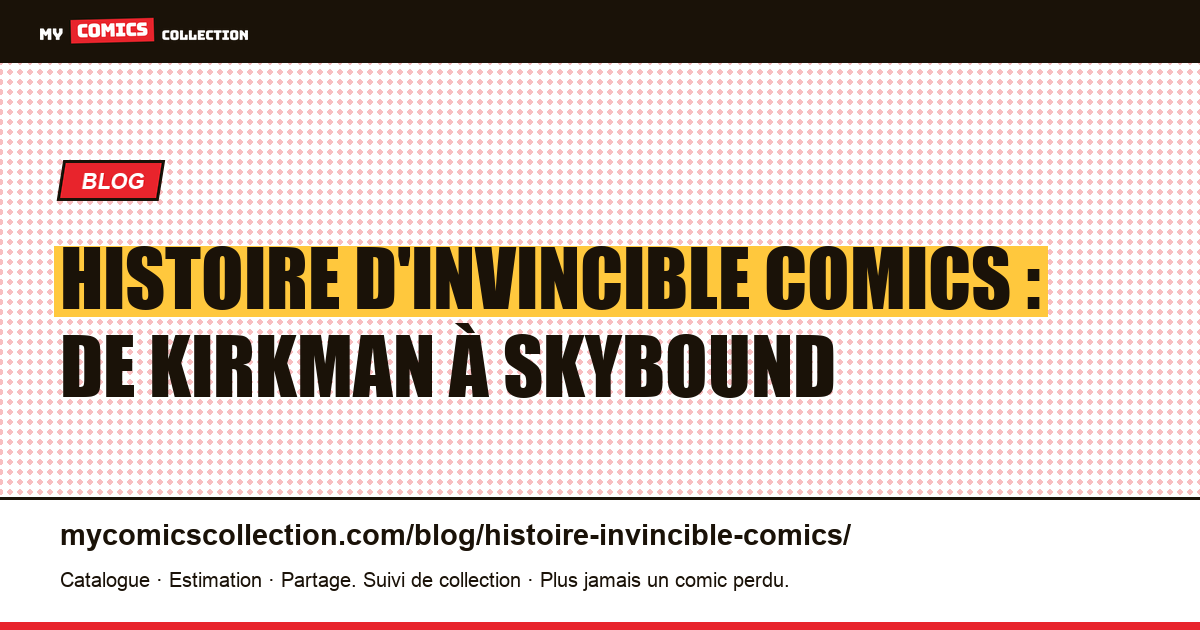 Histoire d'Invincible comics : de Kirkman à Amazon Prime — illustration article