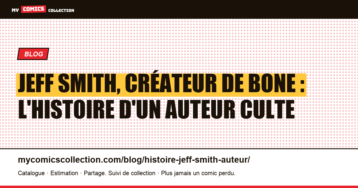 Jeff Smith, créateur de Bone : l'histoire d'un auteur culte — illustration article