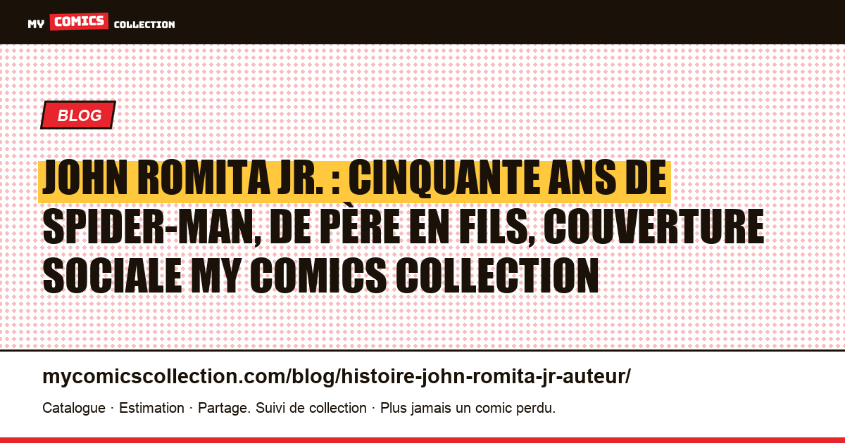John Romita Jr. : cinquante ans de Spider-Man, de père en fils, illustration article