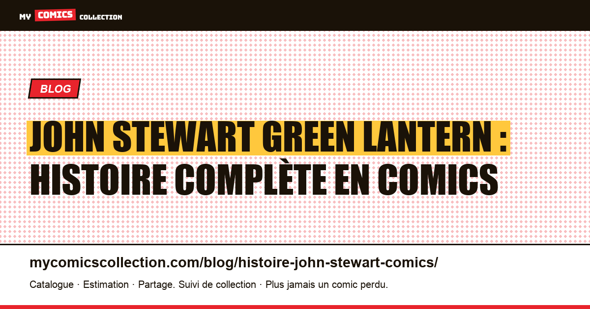 John Stewart Green Lantern : l'histoire complète en comics — illustration article