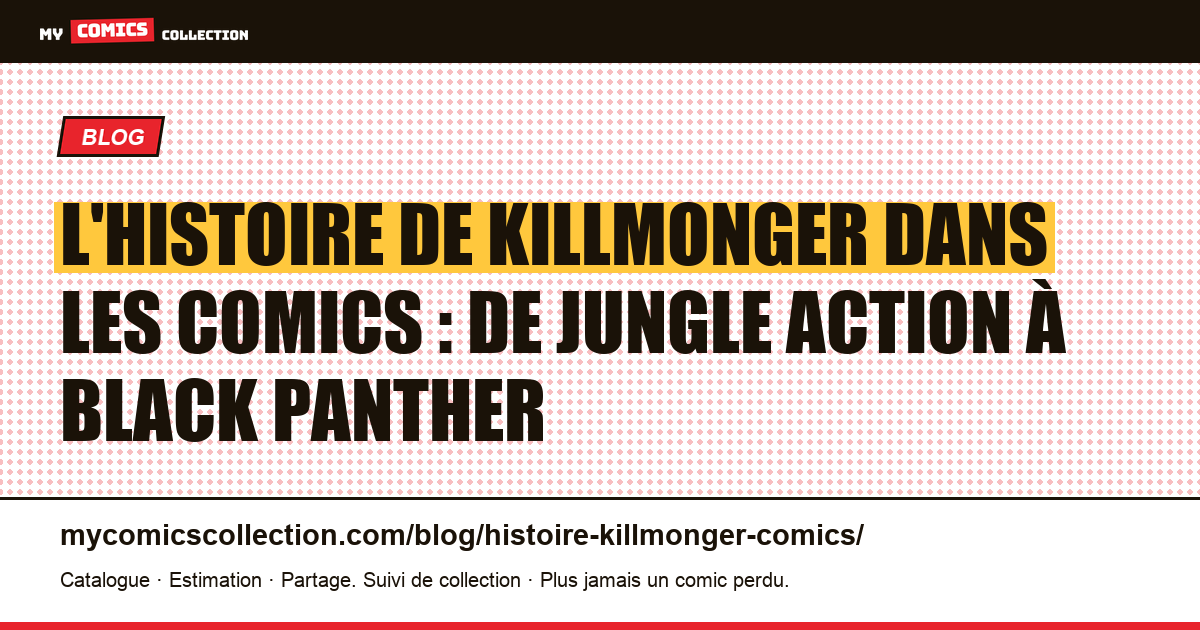 L'histoire de Killmonger dans les comics : de Jungle Action à Black Panther — illustration article