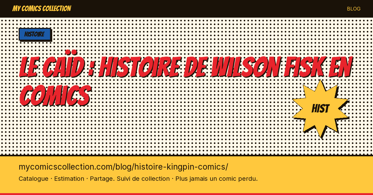 Le Caïd : histoire de Wilson Fisk en comics — illustration article