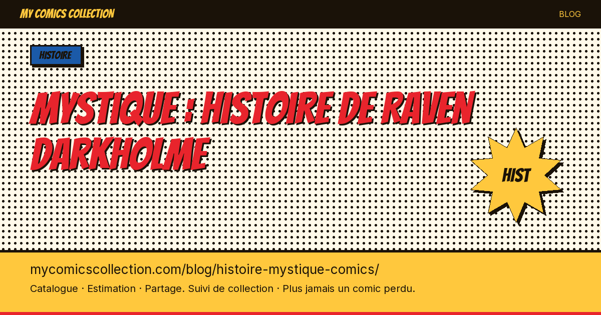Mystique : histoire de Raven Darkholme — illustration article