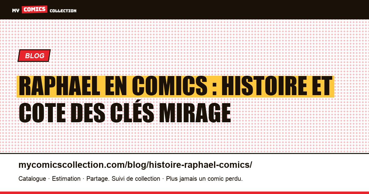 Raphael en comics : histoire, premières apparitions et cote des clés Mirage — illustration article