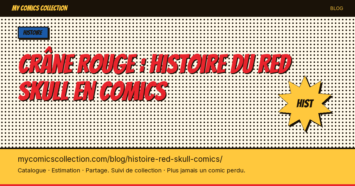 Crâne Rouge : histoire du Red Skull en comics — illustration article