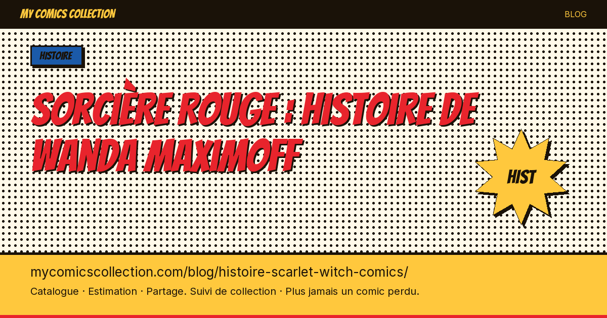 Sorcière Rouge : histoire de Wanda Maximoff — illustration article