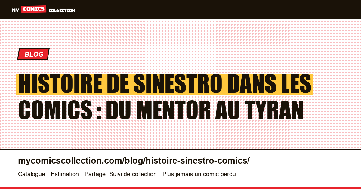 Histoire de Sinestro dans les comics : du mentor au tyran — illustration article