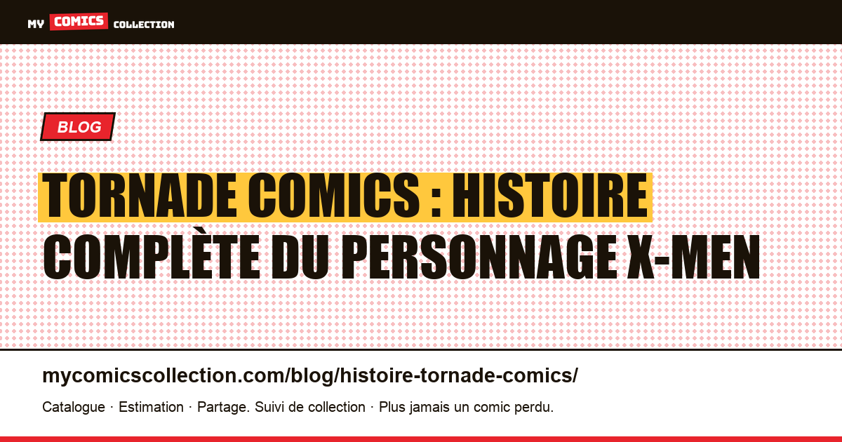 Tornade dans les Comics : Histoire Complète du Personnage X-Men — illustration article