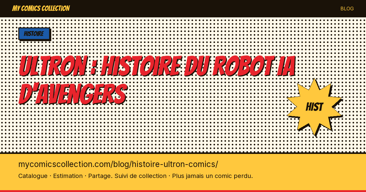 Ultron : histoire du robot IA d'Avengers — illustration article