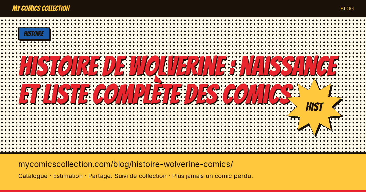 Histoire de Wolverine : naissance et liste complète des comics — illustration article