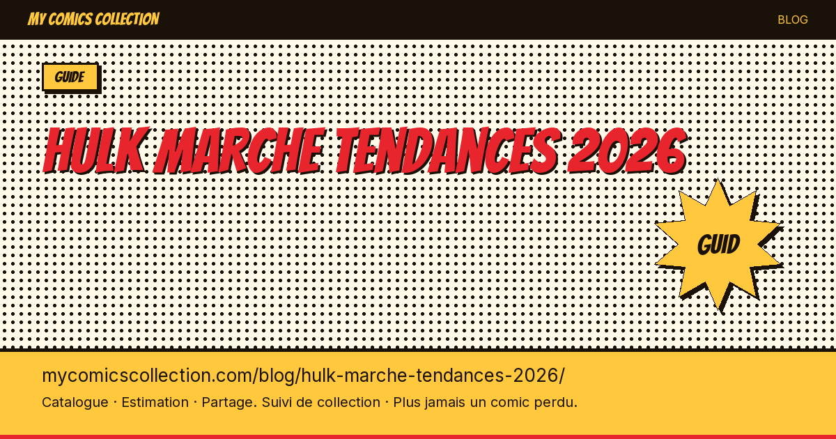 Hulk : tendances du marché 2026 — illustration article