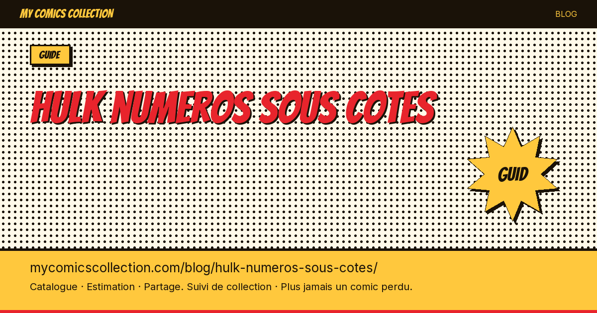 Hulk : numéros sous-cotés — illustration article