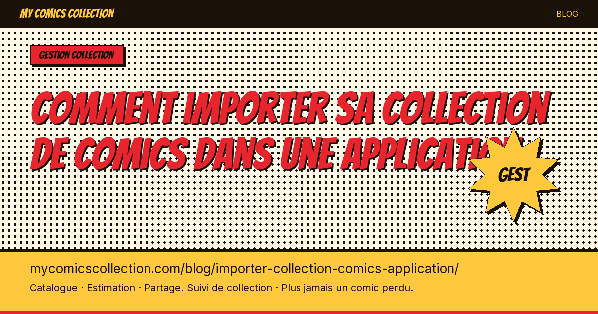 Comment importer sa collection de comics dans une application — illustration article