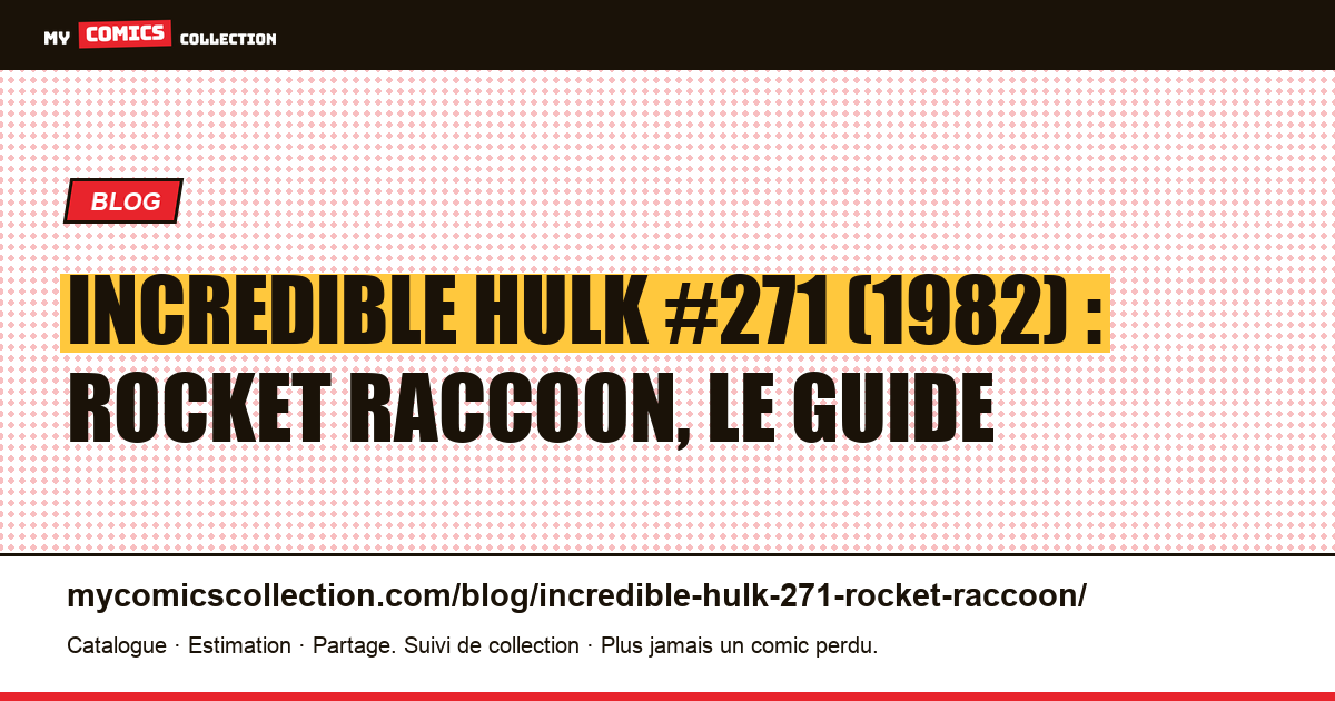 Incredible Hulk #271 (1982) : Rocket Raccoon en série régulière, illustration article