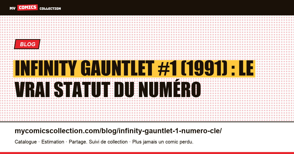 The Infinity Gauntlet #1 (1991) : ce que ce numéro clé n'est pas, illustration article