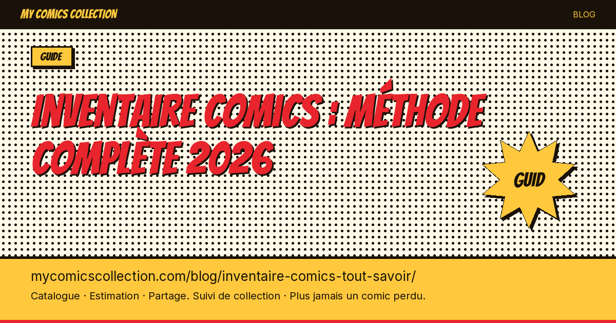 Inventaire comics : méthode complète 2026 — illustration article