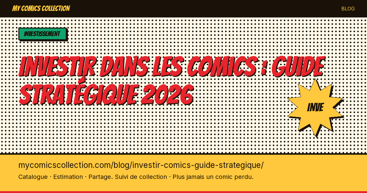 Investir dans les comics : guide stratégique 2026 — illustration article