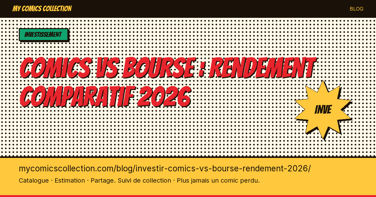 Comics vs bourse : rendement comparatif 2026 — illustration article