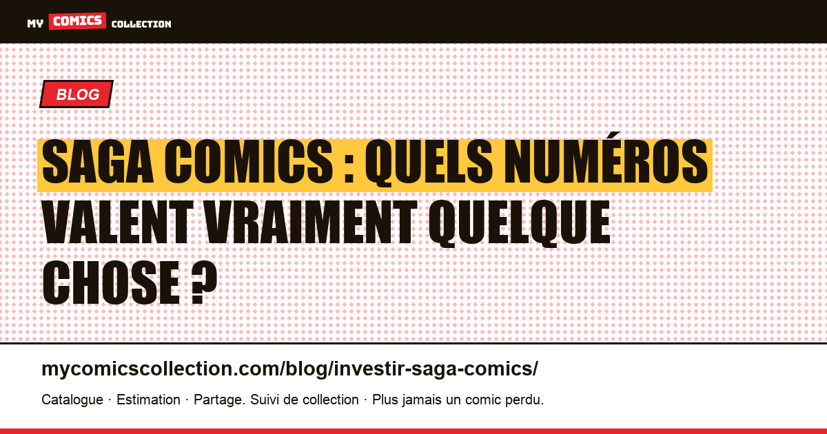 Investir dans Saga comics : les numéros clés, la liquidité et les risques réels, illustration article