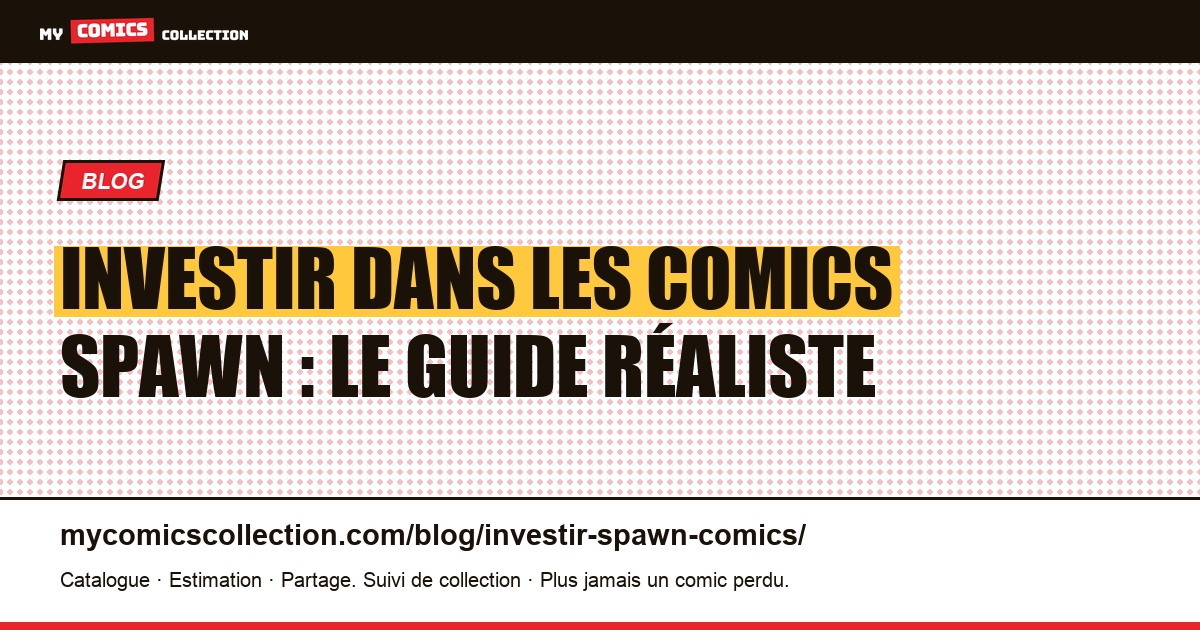 Investir dans les comics Spawn : quelles clés gardent de la valeur ?, illustration article