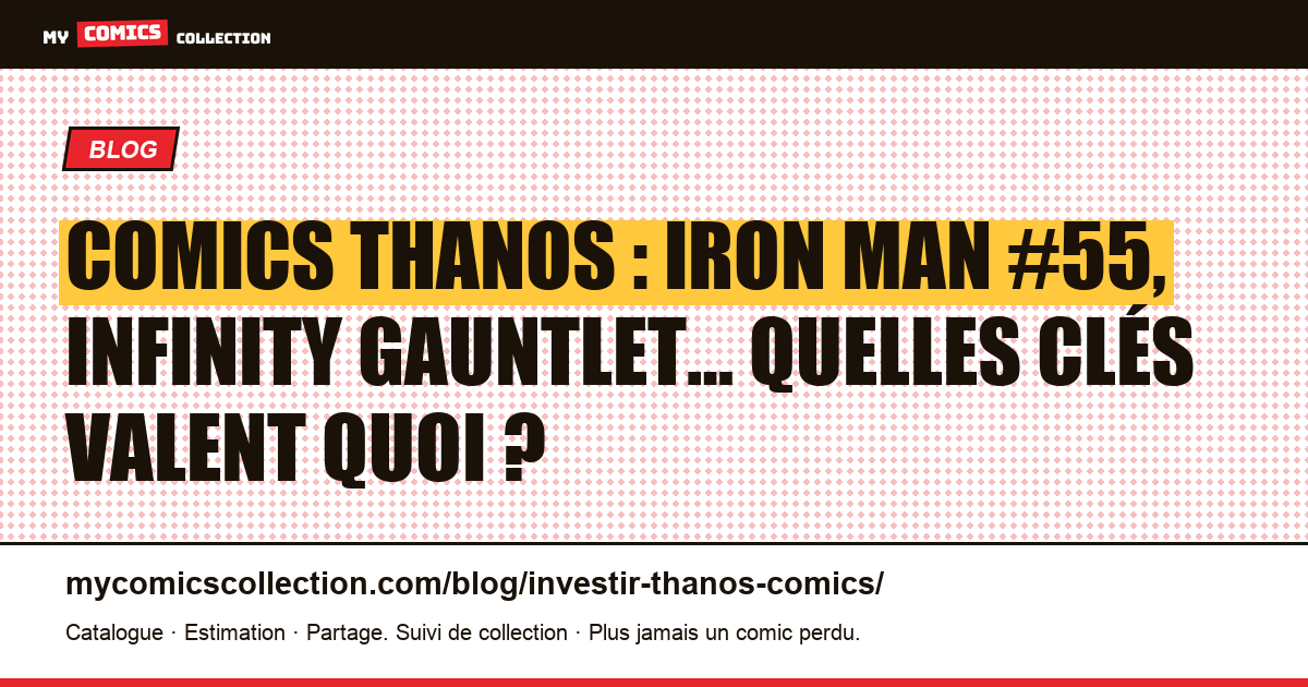 Investir dans les comics Thanos : quelles clés ont de la valeur ?, illustration article