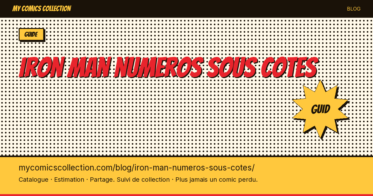 Iron Man : numéros sous-cotés — illustration article
