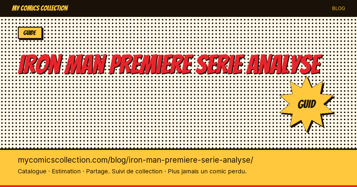 Iron Man : analyse de la 1re série — illustration article