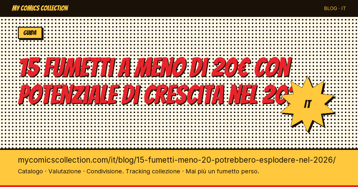 15 fumetti a meno di 20€ che potrebbero esplodere nel 2026 — illustrazione articolo