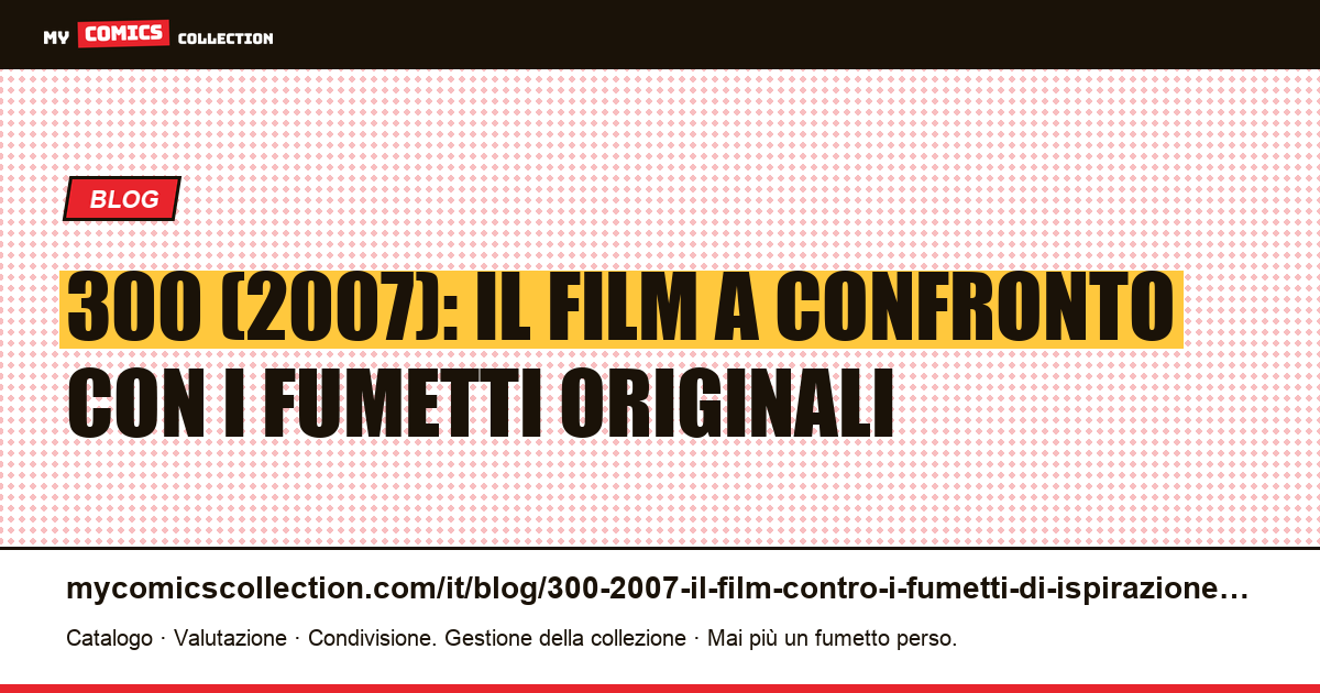 300 (2007): il film a confronto con i fumetti originali — illustrazione articolo