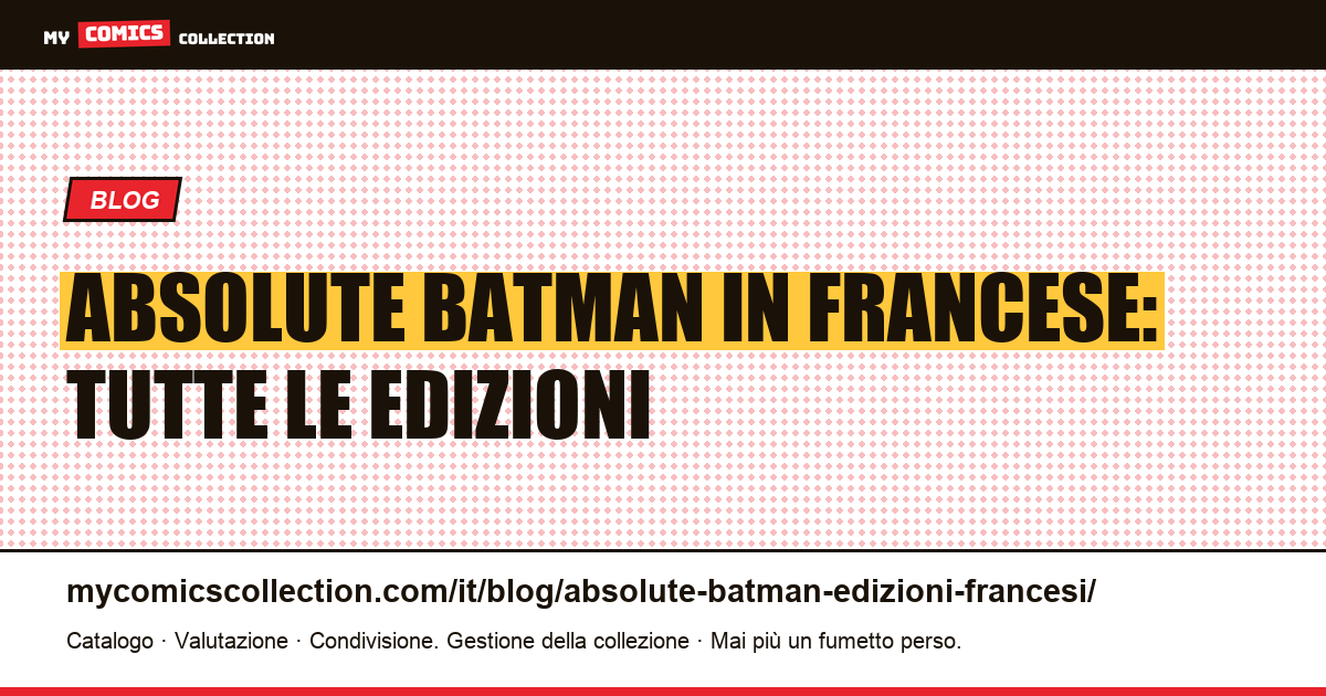 Absolute Batman in francese: tutte le edizioni, illustrazione articolo