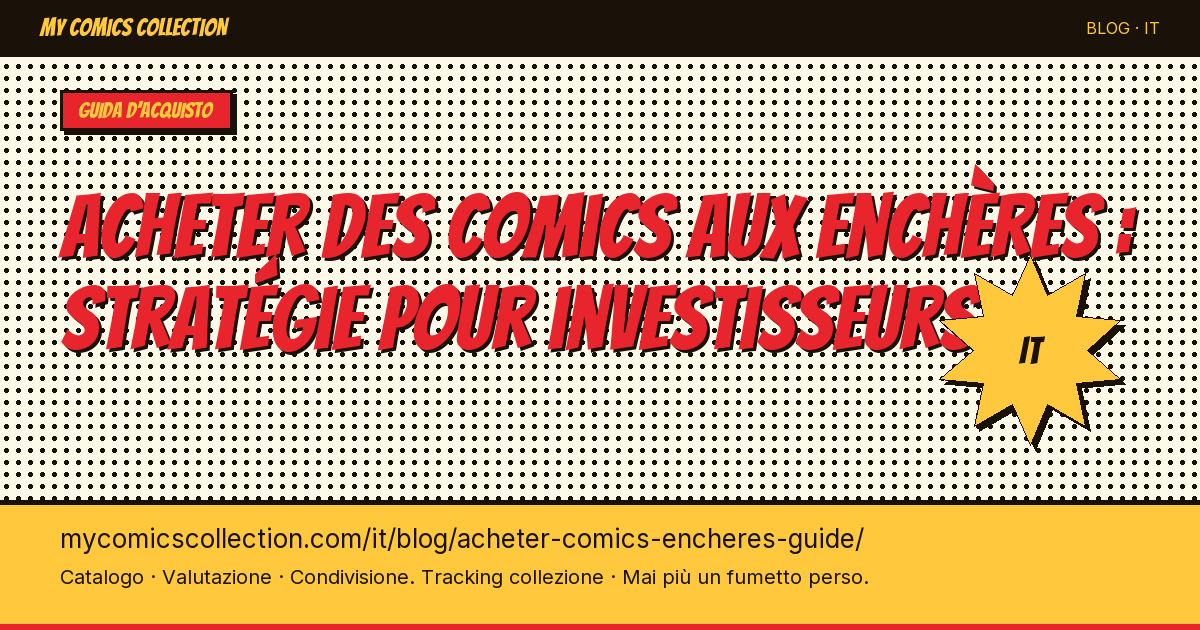 Comprare fumetti all'asta: strategia per investitori — illustrazione articolo