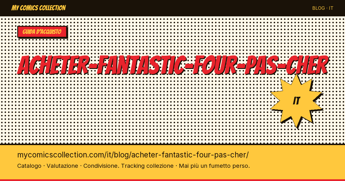 Acquistare i Fantastici Quattro a poco prezzo — illustrazione articolo