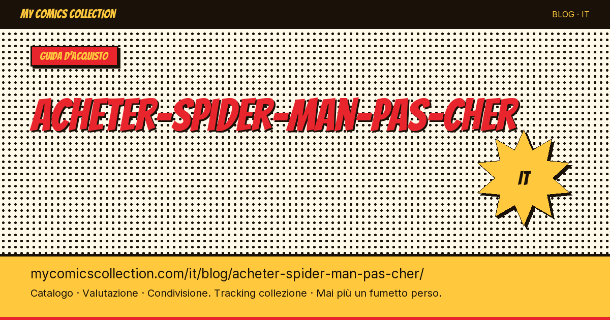 Comprare Spider-Man a poco prezzo — illustrazione articolo