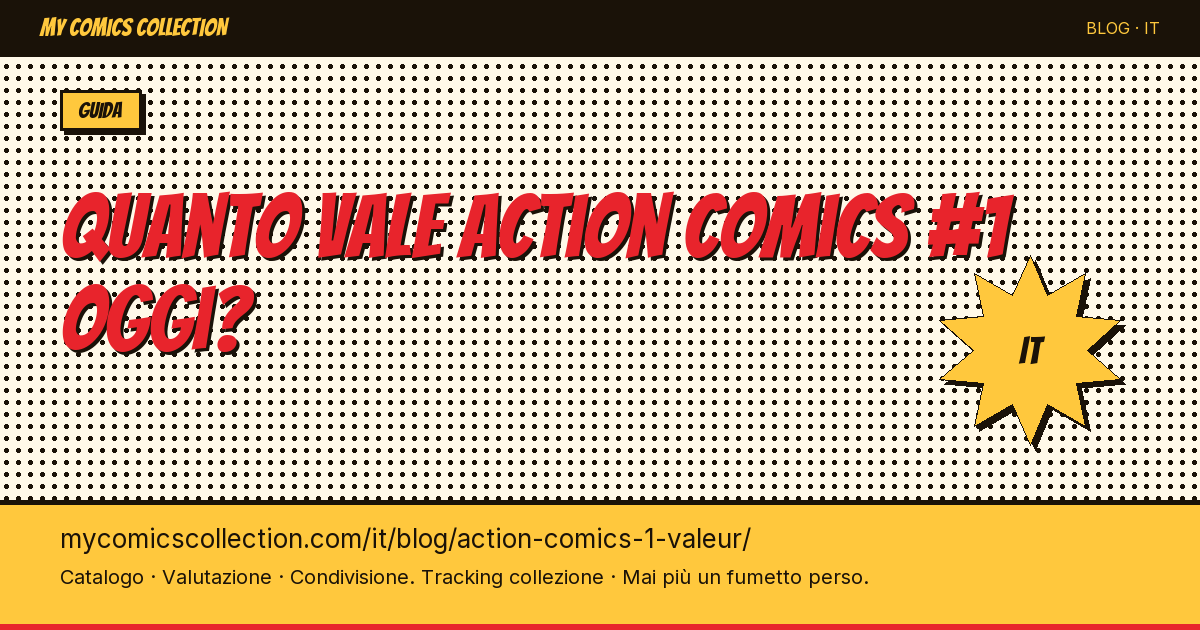 Quanto vale Action Comics #1 oggi? — illustrazione articolo
