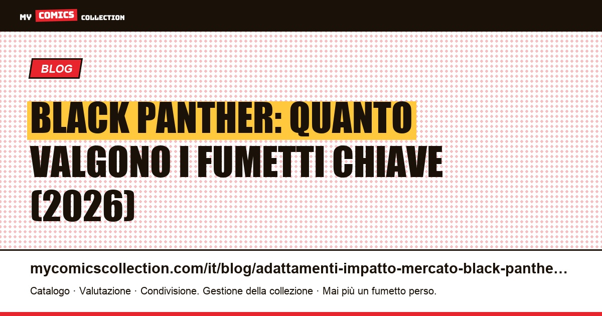Black Panther: l'impatto del MCU sul valore dei fumetti chiave, illustrazione articolo