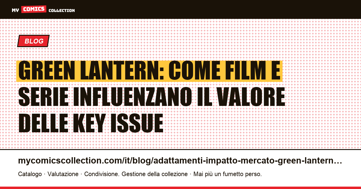 Green Lantern: adattamenti cinematografici e impatto sul mercato dei fumetti chiave, illustrazione articolo