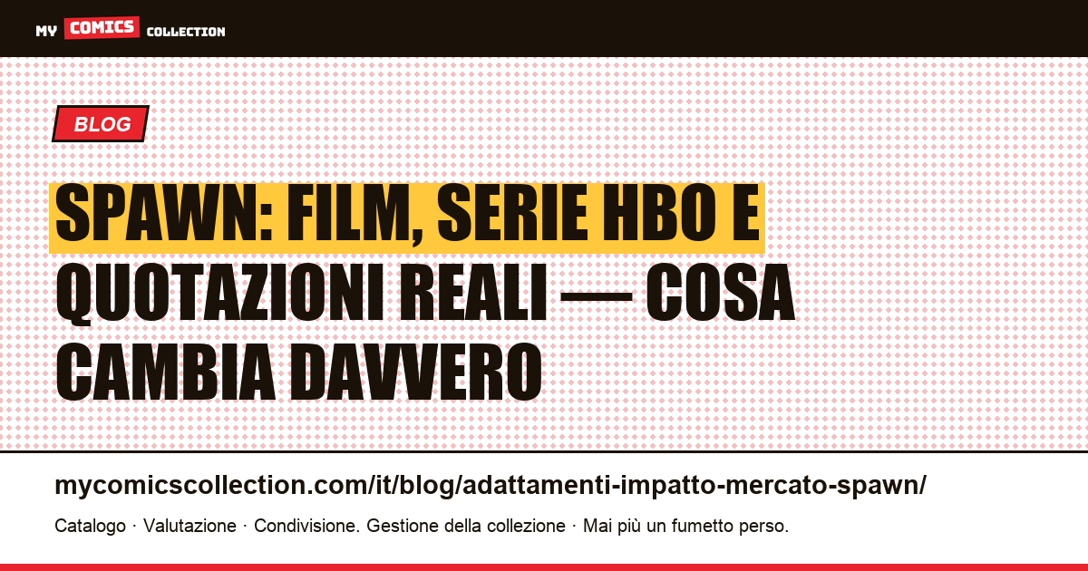 Spawn: adattamenti cinematografici e impatto sul mercato dei fumetti, illustrazione articolo